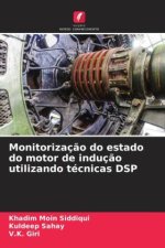 Monitorizaç?o do estado do motor de induç?o utilizando técnicas DSP