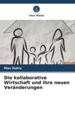 Die kollaborative Wirtschaft und ihre neuen Veränderungen