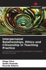 Interpersonal Relationships, Ethics and Citizenship in Teaching Practice