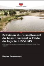 Prévision du ruissellement du bassin versant ? l'aide du logiciel HEC-HMS