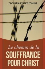 Le chemin de la souffrance pour Christ