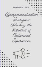Hyper-personalization Strategies