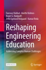 Reshaping Engineering Education