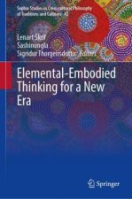 Elemental-Embodied Thinking for a New Era