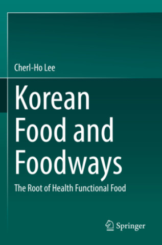 Korean Food and Foodways (Cherl-Ho Lee)()