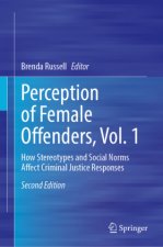 Perception of Female Offenders, Vol. 1, 2 Teile