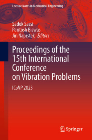 Proceedings of the 15th International Conference on Vibration Problems