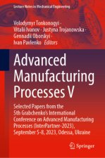 Advanced Manufacturing Processes V