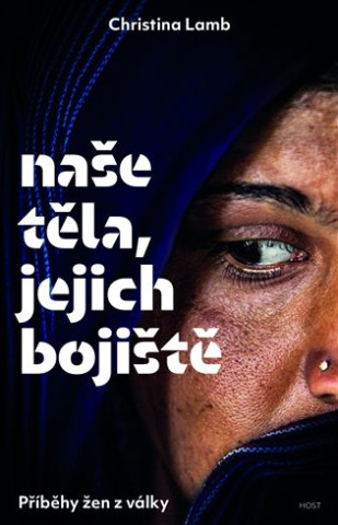 Naďż˝e tďż˝la, jejich bojiďż˝tďż˝