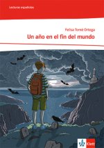 Un a?o en el fin del mundo. Lektüre 2. Lernjahr