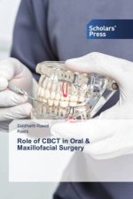 Role of CBCT in Oral & Maxillofacial Surgery
