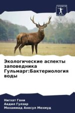 Jekologicheskie aspekty zapowednika Gul'marg:Bakteriologiq wody