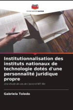 Institutionnalisation des instituts nationaux de technologie dotés d'une personnalité juridique propre
