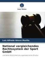 National vergleichendes Rechtssystem der Sport GmbH