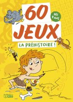 BLOC 60 JEUX LA PREHISTOIRE !