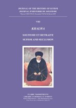 Journal Histoire du Soufisme 8. KHALWA : Soufisme et retraite - Sufism and Seclusion