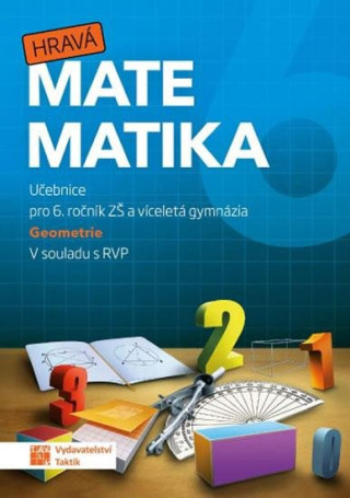 Hravďż˝ matematika 6 - uďż˝ebnice 2. dďż˝l (geometrie)