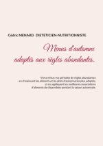 Menus d'automne adaptés aux r?gles abondantes.