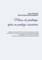 Menus de printemps apr?s un pontage coronarien.