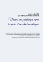 Menus de printemps apr?s la pose d'un stent cardiaque.