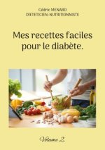 Mes recettes faciles pour le diab?te.