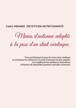 Menus d'automne adaptés ? la pose d'un stent cardiaque.