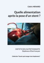 Quelle alimentation apr?s la pose d'un stent ?