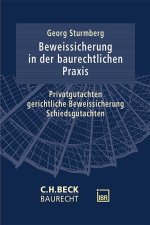 Beweissicherung in der baurechtlichen Praxis