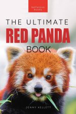 Red Pandas The Ultimate Book