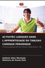 ACTIVITÉS LUDIQUES DANS L'APPRENTISSAGE DU TABLEAU CHIMIQUE PÉRIODIQUE