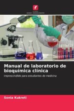 Manual de laboratorio de bioquímica clínica