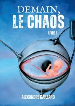 Demain, le Chaos