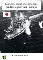 La marine marchande japonaise pendant la guerre du Pacifique