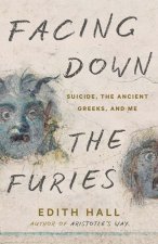 Facing Down the Furies – Suicide, the Ancient Greeks, and Me