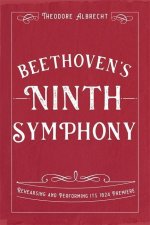 Beethoven′s Ninth Symphony – Rehearsing and Performing its 1824 Premiere