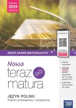 Teraz matura 2023 Język polski zbiór zadań maturalnych zakres podstawowy i rozszerzony 2023/24