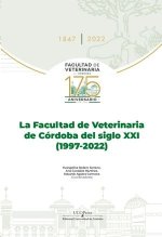LA FACULTAD DE VETERINARIA DE CORDOBA DEL SIGLO XXI (1997-20