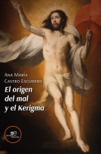 EL ORIGEN DEL MAL Y EL KERIGMA