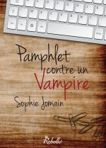 PAMPHLET CONTRE UN VAMPIRE