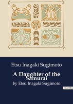 A DAUGHTER OF THE SAMURAI