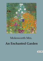 AN ENCHANTED GARDEN