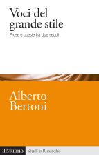 Voci del grande stile. Prose e poesie fra due secoli
