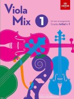 Viola Mix 1 20 new arrangements, ABRSM Grades Initial to 1 (Paperback, Book)