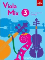 Viola Mix 3 19 new arrangements, ABRSM Grade 3 (Paperback, Book)