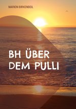 BH über dem Pulli