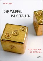 Der Würfel ist gefallen