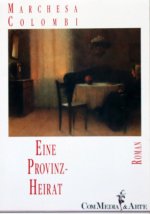 Eine Provinzheirat