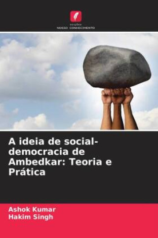 A ideia de social-democracia de Ambedkar: Teoria e Prática