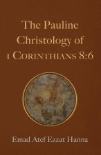 The Pauline Christology of 1 Corinthians 8