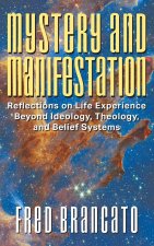 Mystery and Manifestation